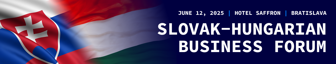 Slovak-Hungarian Business Forum 2025